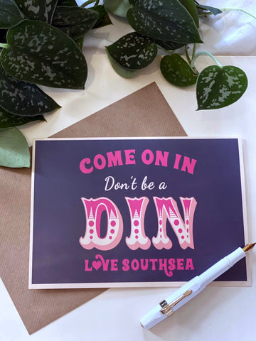 Come on in, don't be a din! Greetings Card