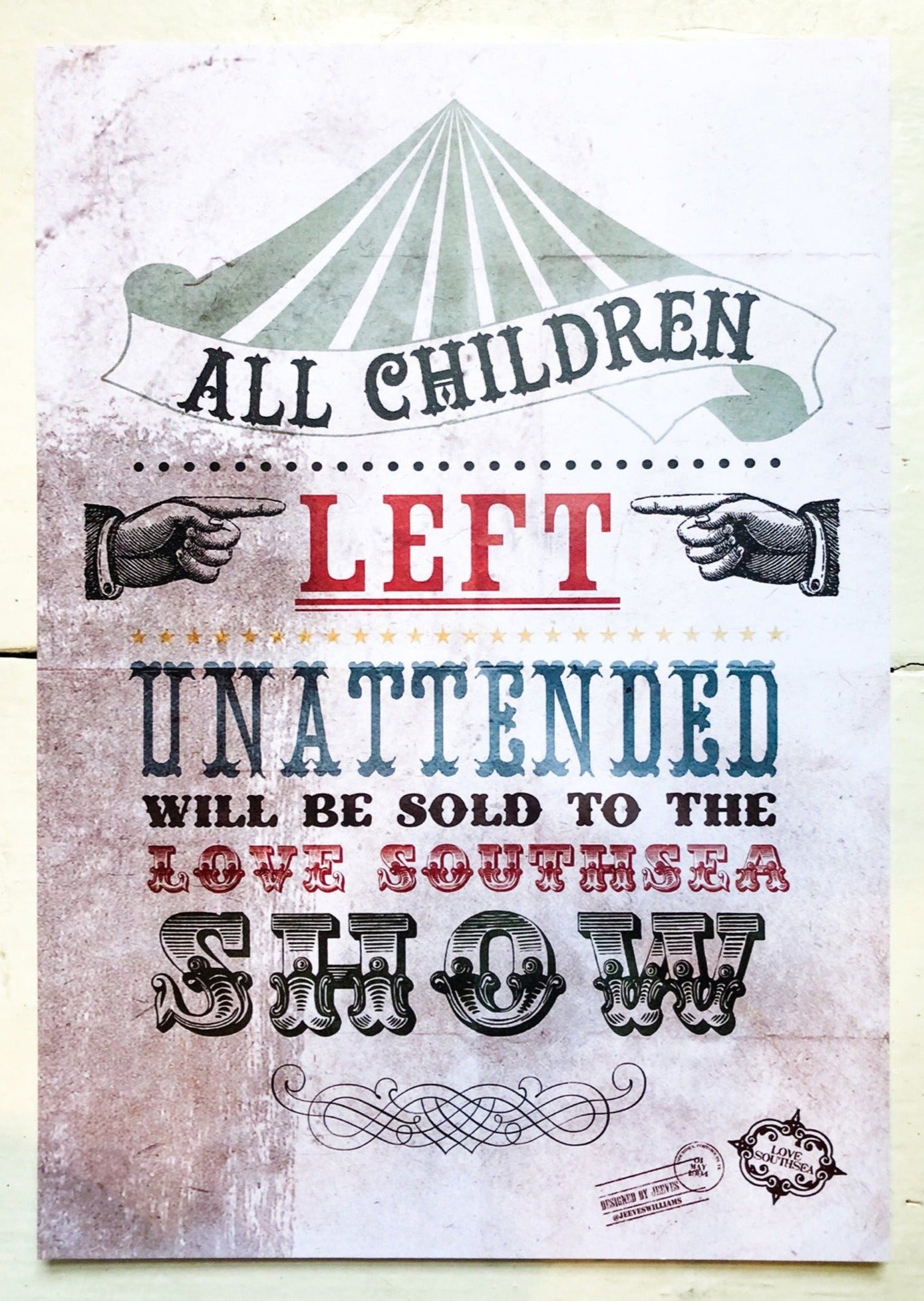 'Children Will Be Sold to the Love Southsea Show' Print