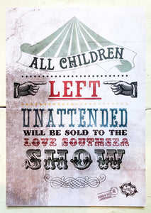 'Children Will Be Sold to the Love Southsea Show' Print